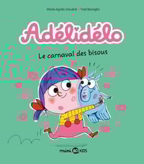 Adélidélo Tome 8 : le carnaval des bisous