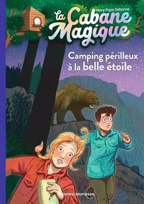 La cabane magique Tome 56 : camping périlleux à la belle étoile
