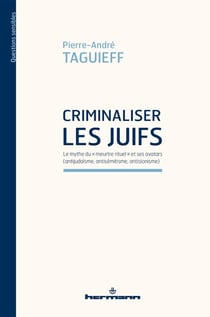 Criminaliser les Juifs