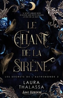 Les secrets de l'autremonde Tome 2 : Le chant de la sirène - Les secrets de l'autremonde Tome 2.5 : L'ascencion du roi