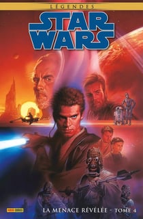 Star Wars - légendes : la menace révélée Tome 4