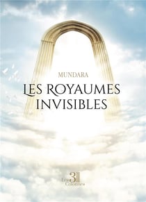 Les royaumes invisibles