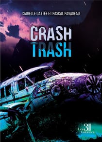 Crash trash