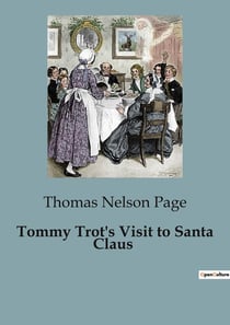 Tommy Trot's Visit to Santa Claus : A Journey to the Enchanted Land of Santa Claus