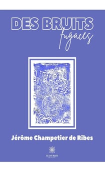 Des bruits fugaces