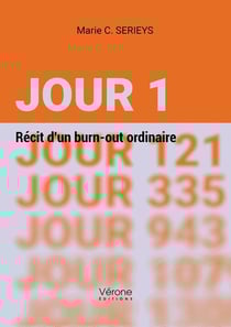 Jour 1 : Récit d'un burn-out ordinaire