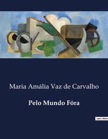 Pelo Mundo Fóra : Reflexões sobre a Arte e a Cultura Francesa