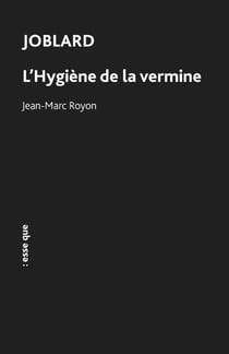 Joblard : l'hygiène de la vermine
