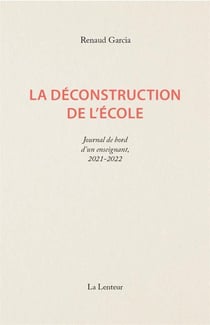 La déconstruction de l'école : journal d'un enseignant, 2021-2022