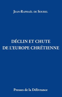 Déclin et chute de l'europe chrétienne