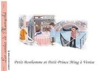 Les contes de Mamyshâ Tome 9 : Petit Bonhomme et Petit Prince Ming à Venise