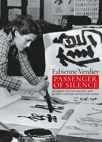 Fabienne Verdier : my quest for the ancient arts in post-cultural revolution China