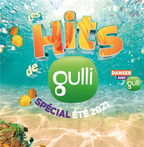 Les hits de Gulli spécial été 2021