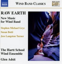 Raw earth, new music for wind band