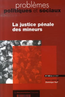 Problemes politiques et sociaux n.935 - la justice pénale des mineurs