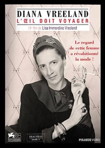 Diana Vreeland : l'oeil doit voyager