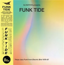 Funk Tide - Tokyo Jazz-Funk Selected By DJ Notoya