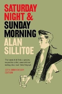 SATURDAY NIGHT AND SUNDAY MORNING