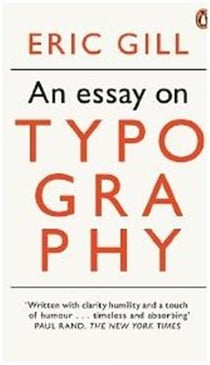 Eric gill an essay on typography