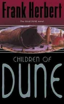 CHILDREN OF DUNE