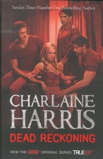 Dead reckoning - a true blood novel