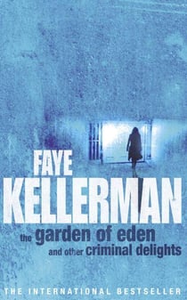 The garden of eden and other criminal delights