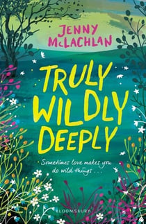 TRULY, WIDLY, DEEPLY