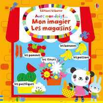 Avec mon doigt... : mon imagier - les magasins