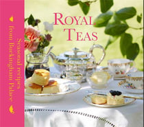 Royal teas - seasonal recipes from buckingham palace