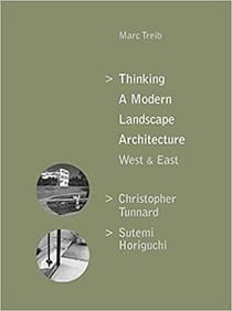 Thinking a modern landscape architecture, west & east christopher tunnard, sutemi horiguchi
