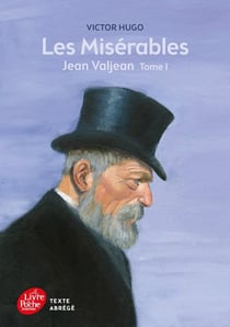 Les misérables - Jean Valjean Tome 1