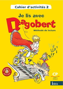 Je lis avec Dagobert CP - Cahier d'activités 2 CP - Edition 2006