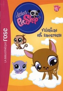 Littlest PetShop 04 - Valentine est amoureuse
