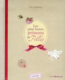 Les plus beaux prénoms de filles