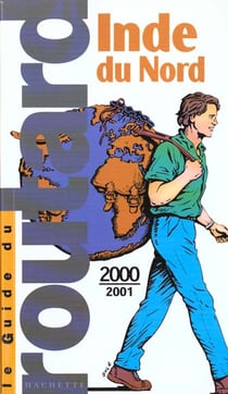 Guide du routard - inde du nord 2000-2001