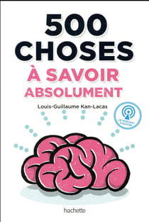500 choses à savoir absolument
