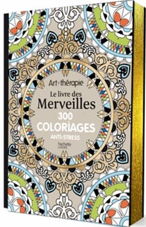 Art-thérapie - le livre des merveilles