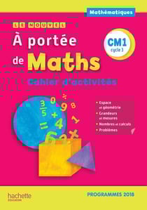 Le nouvel à portée de maths : CM1 - cahier d'activités (édition 2019)