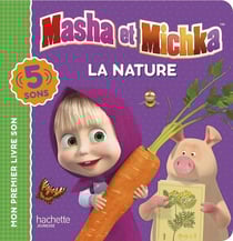 Masha et Michka - Livre son - La nature