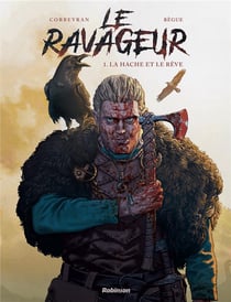 Le ravageur Tome 1 : la hache et le rêve
