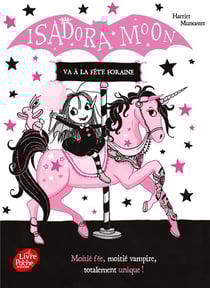 Isadora Moon Tome 7 : Isadora Moon va à la fête foraine