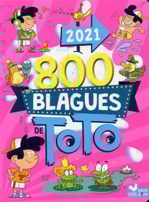 800 blagues de toto (édition 2021)