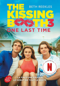 The kissing booth Tome 3 : one last time