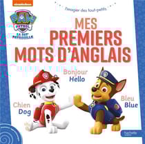 La Pat'Patrouille : L'imagier des tout-petits : Mes premiers mots d'anglais