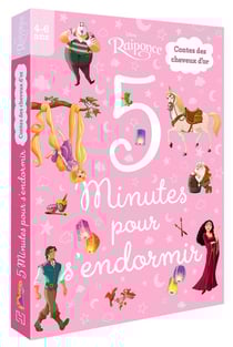 5 minutes pour s'endormir : Raiponce : Contes des cheveux d'or