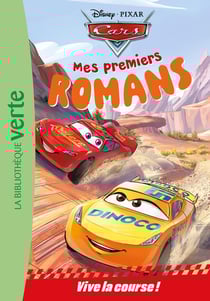 Mes premiers romans Cars Tome 1 : Vive la course !