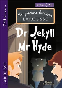 Mes premiers classiques Larousse : Dr Jekyll et Mr Hyde