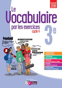 Le vocabulaire par les exercices - 3e - cahier d'exercices (édition 2017)