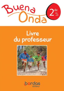BUENA ONDA : Buena Onda Espagnol 2de 2019 - Livre du Professeur