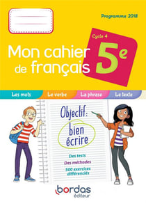 Mon cahier de français : 5e - cahier de l'élève (édition 2019)
